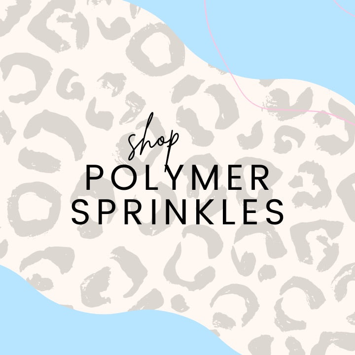 Polymer Sprinkles & Clay Slices